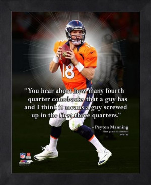 three quarters peyton manning a perfect example of the # broncos # qb ...