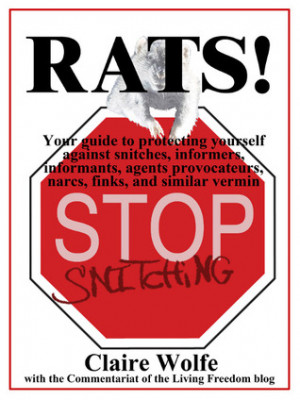 Rats! Your guide to protecting yourself against snitches, informers ...