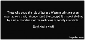 Those who decry the rule of law as a Western principle or an imported ...
