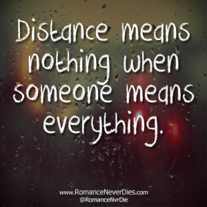 distance mean nothing