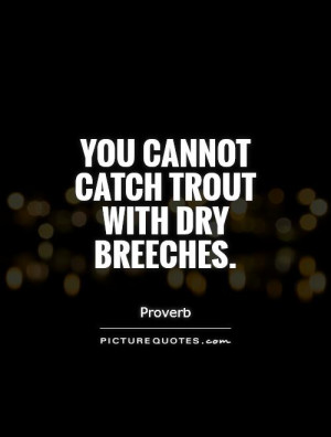 Fishing Quotes Fish Quotes Proverb Quotes