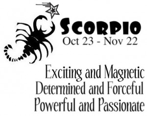 For advice on How To Date A Scorpio, CLICK HERE!