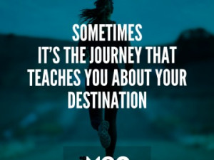 Sometimes it’s the journey that teaches you about your destination.