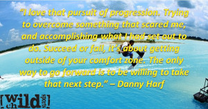 Extreme Sports Quote of the Week – Danny Harf - Wild Child Sports
