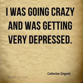 Quotes On Going Crazy