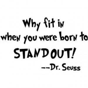 Honestly, Dr.Seuss is the best self esteem/happiness booster.