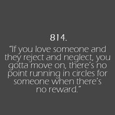 ... quote ♥ So true. I would never neglect or reject you, Shannon. More
