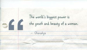 ... Biggest Power is the Youth and Beauty of a Woman ~ Beauty Quote