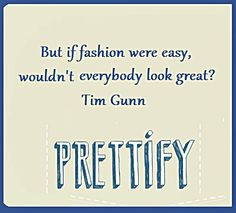 ... , wouldn't everybody look great?