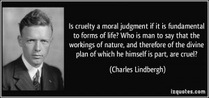 Is cruelty a moral judgment if it is fundamental to forms of life? Who ...