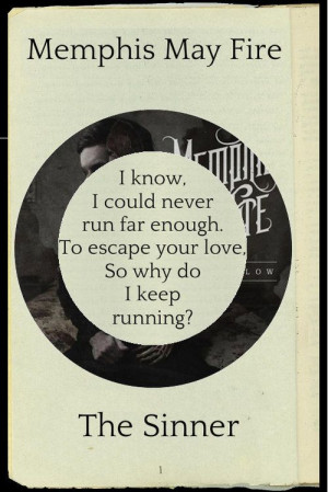 Memphis May Fire - The Sinner. Take all my guilt, take all my pride. I ...