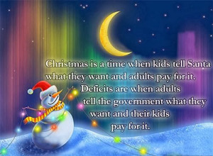 Christmas Is A Time When Kids Tell Santa What They Want And Adults Pay ...