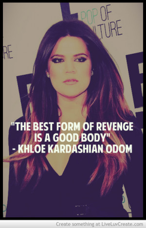 Khloe Kardashian Quotes Tumblr Khloe kardashi