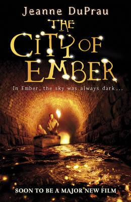 The City of Ember : Ember Series : Book 1 - Jeanne DuPrau