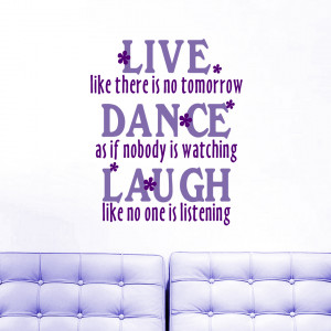 Live Like There Is No Tomorrow - Wall Decals
