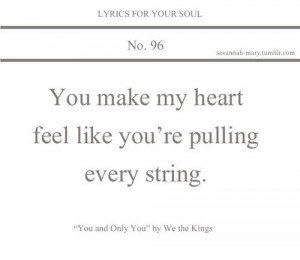 We The Kings Quotes From Songs Quoteslyricsyou and only youwe