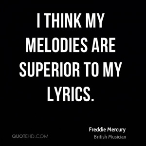 Freddie Mercury Quotes QuoteHD
