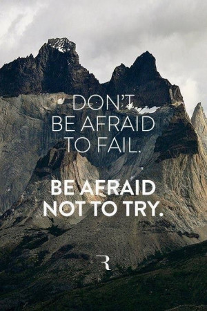 Quote - Afraid To Fail/Try