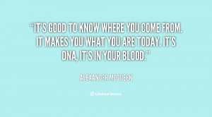 quote-Alexander-McQueen-its-good-to-know-where-you-come-148213.png