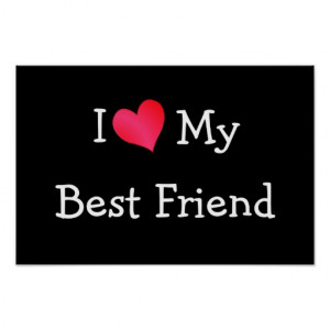 Love My Best Friend Print