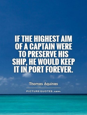 Safety Quotes Sailing Quotes Boat Quotes Thomas Aquinas Quotes