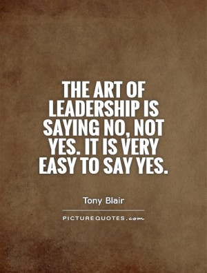 Leadership Quotes Tony Blair Quotes