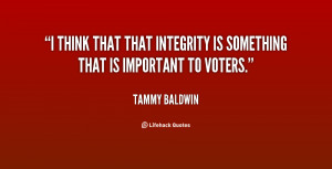 think that that integrity is something that is important to voters ...