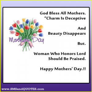 ... but woman who honors lord should be praised happy mother s day