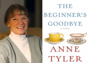 Anne Tyler's 'The Beginner's Goodbye' arrives in stores on Tuesday.