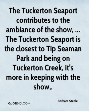 Barbara Steele - The Tuckerton Seaport contributes to the ambiance of ...