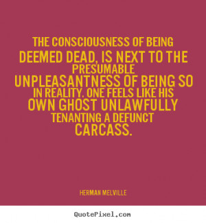 ... being deemed dead, is next to the presumable.. - Inspirational sayings