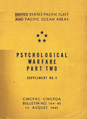 Psychological Warfare – CINCPAC – CINCPOA
