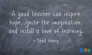 The teacher who is attempting to teach without inspiring the pupil ...