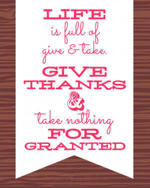 Life Is Full Of Give & Take - Free Gratitude Printables from ...