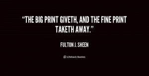 quote Fulton J Sheen the big print giveth and the fine 254671 png