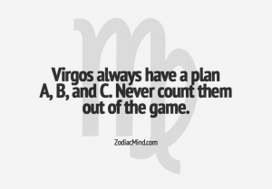 ... have a plan a b and c never count them out of the game # virgo # quote