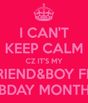 can-t-keep-calm-cz-it-s-my-best-friend-boy-friend-s-bday-month.png