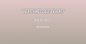 quote-Rene-Descartes-everything-is-self-evident-91454.png