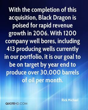 of this acquisition, Black Dragon is poised for rapid revenue growth ...