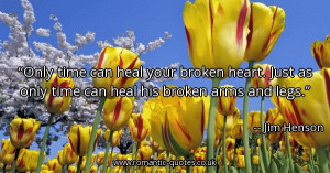 only-time-can-heal-your-broken-heart-just-as-only-time-can-heal-his ...
