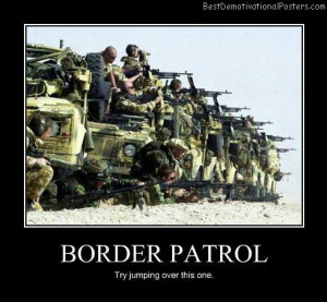 Border-Patrol-Best-Demotivational-Poster