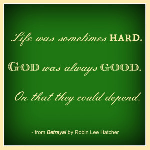 The Hard and The Good {Book Review and giveaway – Betrayal by Robin ...