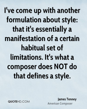 ve come up with another formulation about style: that it's ...