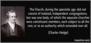 The Church, during the apostolic age, did not consist of isolated ...