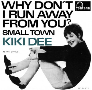 Kiki Dee - Why Dont I Run Away From You, 1966