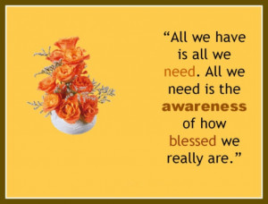 ... We Need Is The Awareness Of How Blessed We Really Are - Mother Quote