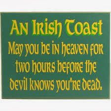 Irish Quotes, Irish Sayings, Irish Jokes & More...: Irish Toasts ...
