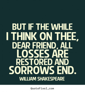 popular friendship quotes from william shakespeare make your own quote ...