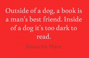 Groucho Marx - my favorite quote