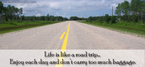 life-quotes-thoughts-road-trip-baggage-great-best-nice